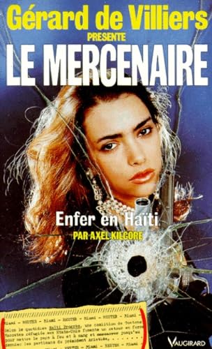 Stock image for Le Mercenaire: Enfer en Haiti for sale by Ryde Bookshop Ltd