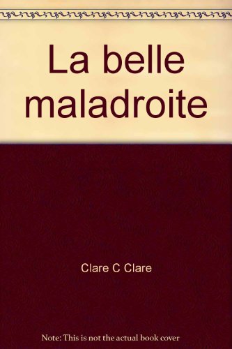 Stock image for La belle maladroite for sale by Librairie Th  la page