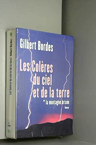 Stock image for La montagne brise (Les colres du ciel et de la terre) for sale by Librairie Th  la page