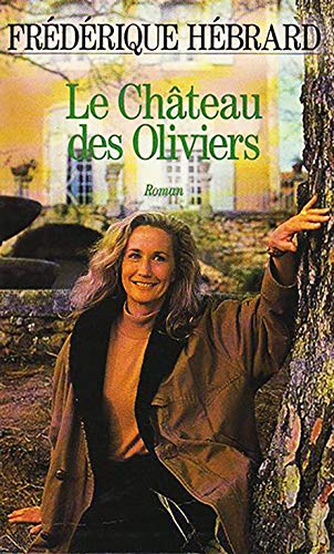 9782286001889: Le Chateau des Oliviers