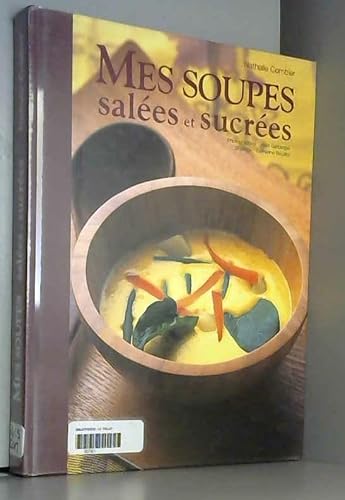 9782286002862: Mes soupes sales et sucres