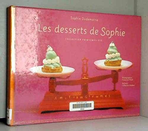 Beispielbild fr Les desserts de Sophie : Collection printemps-t zum Verkauf von medimops