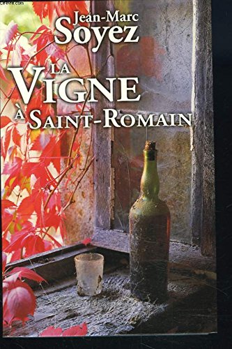 Stock image for La vigne  Saint-Romain for sale by secretdulivre