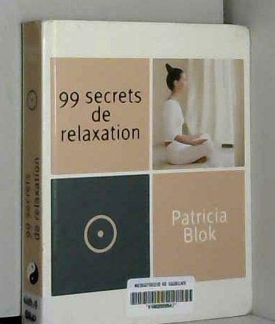 Beispielbild fr 99 secrets de relaxation zum Verkauf von Ammareal