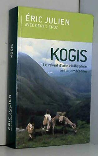 9782286005276: Kogis : Le rveil d'une civilisation prcolombienne