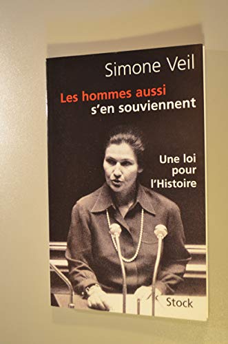 Stock image for Les hommes aussi s'en souviennent Suivi d'un entretien avec Annick Cojean : Discours du 26 novembre 1974 for sale by medimops