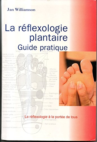 Beispielbild fr La rflexologie plantaire : Guide pratique zum Verkauf von medimops