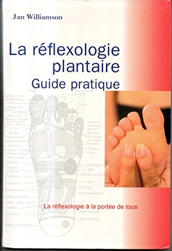 9782286006341: La rflexologie plantaire : Guide pratique