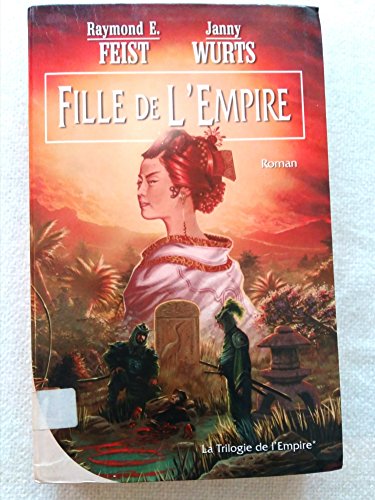Beispielbild fr Fille de l'empire (La trilogie de l'empire) zum Verkauf von medimops
