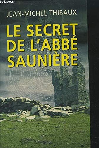 Stock image for Le secret de l'abb Saunire for sale by A TOUT LIVRE