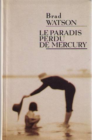 Beispielbild fr Le paradis perdu de Mercury zum Verkauf von Ammareal