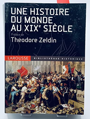 Beispielbild fr Une histoire du monde au XIXe sicle (Une histoire du monde) zum Verkauf von Ammareal