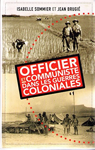 9782286009946: Officier et communiste dans les guerres coloniales