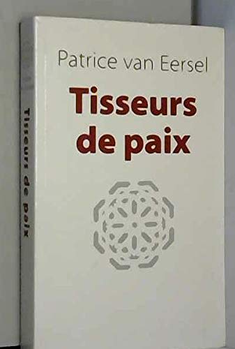 Beispielbild fr TISSEURS DE PAIX zum Verkauf von Bibliofolie