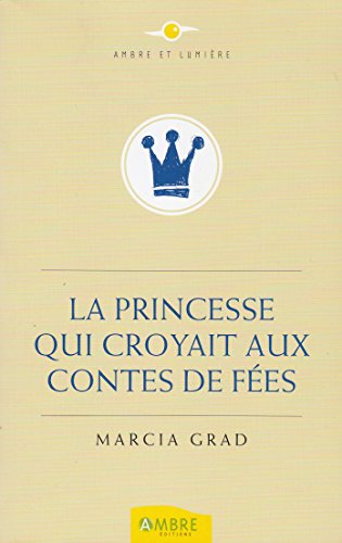 Imagen de archivo de La princesse qui croyait aux contes de fes a la venta por medimops