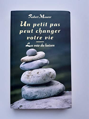 Stock image for Un petit pas peut changer votre vie : La voie du kaizen for sale by medimops