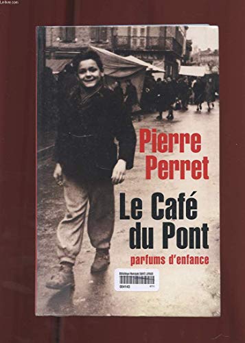 9782286011956: Le caf du Pont : Parfums d'enfance