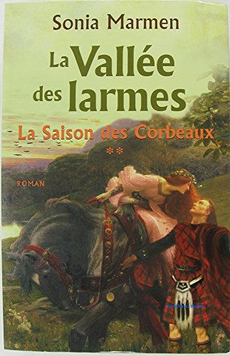 Beispielbild fr La saison des corbeaux (La valle des larmes) zum Verkauf von Ammareal