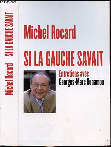 Stock image for Si la gauche savait : Entretiens avec Georges-Marc Benamou for sale by Ammareal