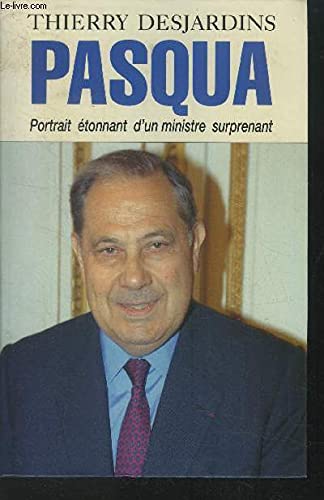Beispielbild fr Pasqua portrait tonnant d'un ministre surprenant zum Verkauf von Ammareal