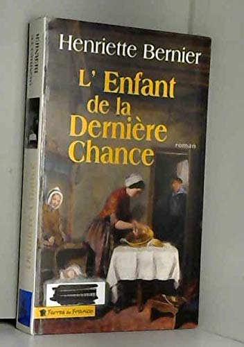 Beispielbild fr L'enfant de la dernire chance zum Verkauf von Ammareal