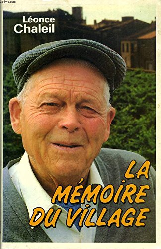 9782286015435: La memoire du village.