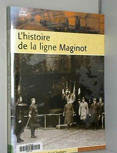 Stock image for L'Histoire de la Ligne Maginot (Glm) for sale by medimops