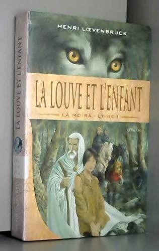 Beispielbild fr La louve et l'enfant (La Mora) zum Verkauf von Ammareal