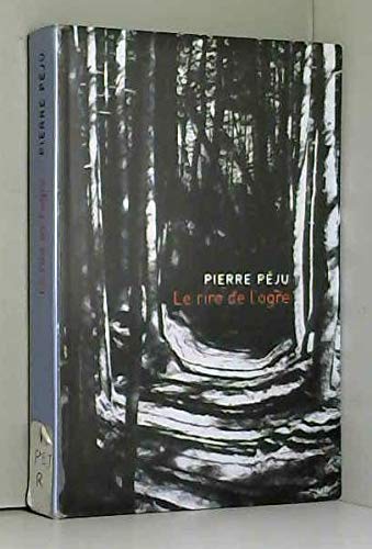 Beispielbild fr Le rire de l'ogre [Reli] by Pju, Pierre zum Verkauf von Ammareal