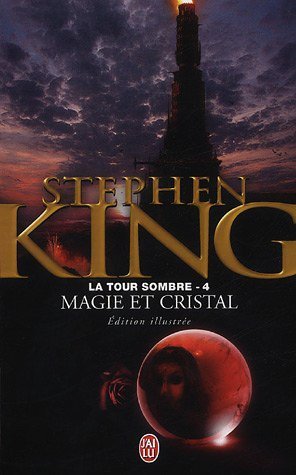 9782286017156: La tour sombre, Tome 4 : Magie et cristal