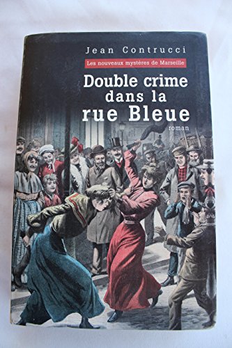 9782286017729: Double crime dans la rue Bleue (Les nouveaux mystres de Marseille)