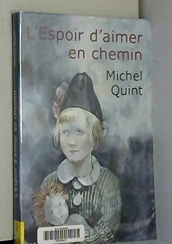 9782286018191: L'espoir d'aimer en chemin