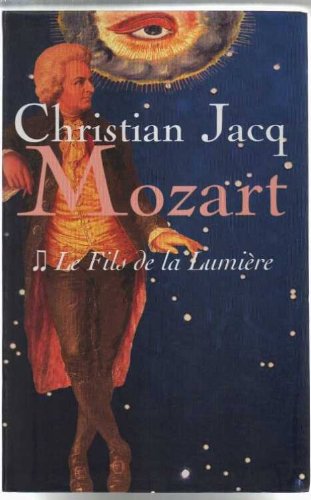 Stock image for Le fils de la lumire (Mozart) for sale by Ammareal