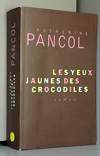 9782286019327: Les yeux jaunes des crocodiles