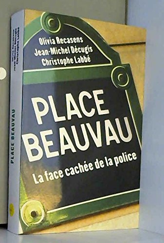 Beispielbild fr Place Beauvau : La face cache de la police zum Verkauf von medimops