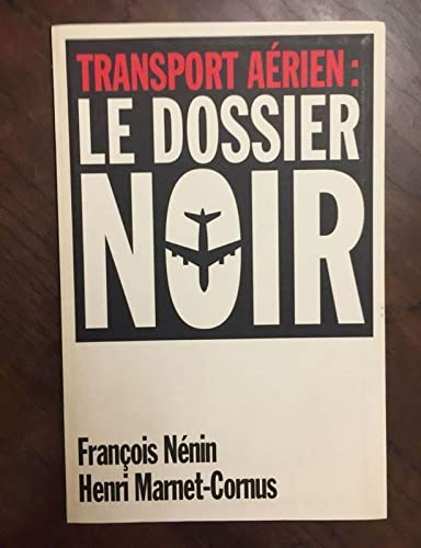 9782286020514: Transport arien : Le dossier noir