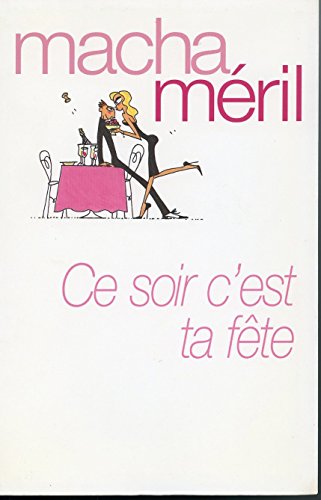 Stock image for Ce soir, c'est ta fte for sale by Librairie Th  la page