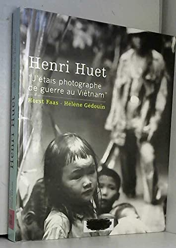 9782286024819: Henri Huet : J'tais photographe de guerre au Vitnam