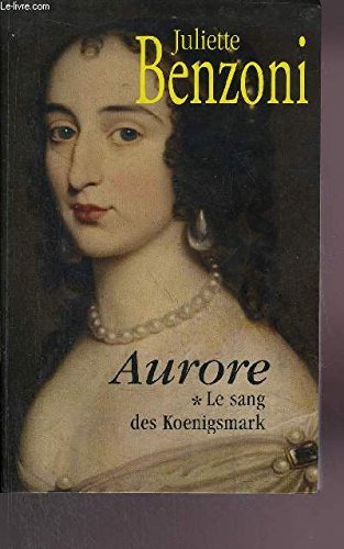 9782286025472: Le sang des Koenigsmark. 1. Aurore