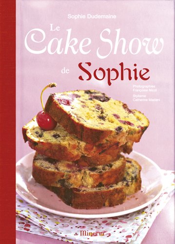 Stock image for CAKE SHOW DE SOPHIE for sale by medimops