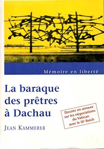 Beispielbild fr La baraque des prtres  Dachau zum Verkauf von Ammareal