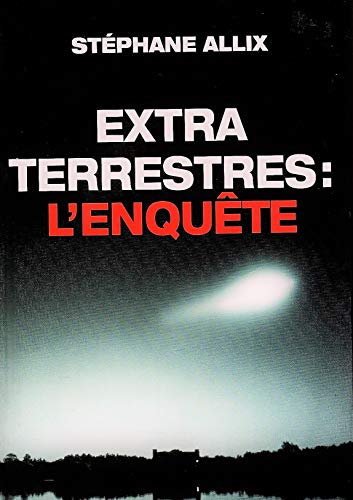 9782286029241: Extraterrestres : L'enqute