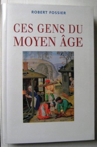 9782286030599: Ces gens du Moyen ge