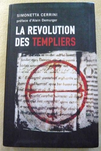 Beispielbild fr La rvolution des templiers zum Verkauf von Ammareal