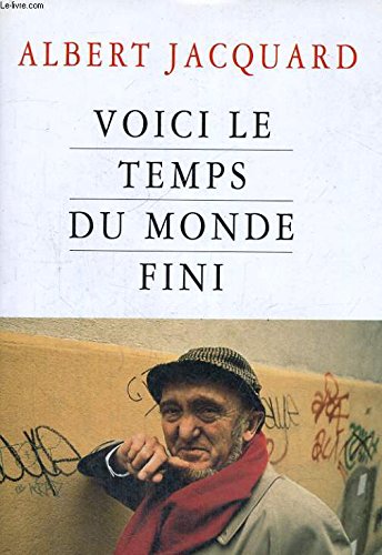 Beispielbild fr Voici le temps du monde fini zum Verkauf von Librairie Th  la page