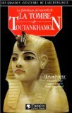 Beispielbild fr La fabuleuse dcouverte de la tombe de Toutankhamon (Le grand livre du mois) zum Verkauf von Ammareal