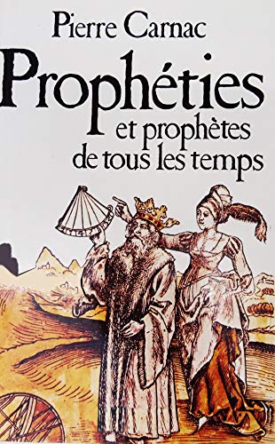 Imagen de archivo de Propheties Et Prophetes De Tous Les Temps a la venta por Librairie La MASSENIE  MONTOLIEU