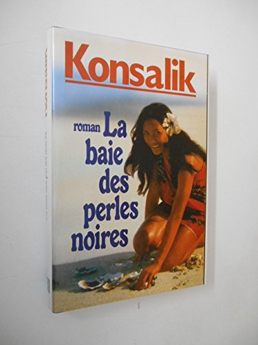 Beispielbild fr La Baie des perles noires zum Verkauf von Ammareal