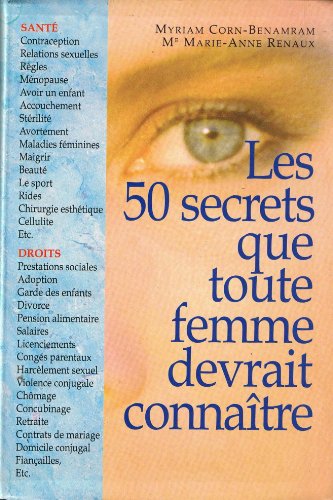 Beispielbild fr Les 50 secrets que toute femme devrait connatre zum Verkauf von Ammareal