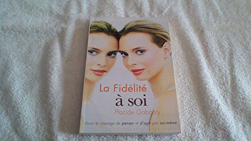 Stock image for La fidelite a soi for sale by medimops